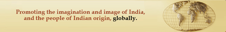 Providing the imagination and image of India and the people of India origin, globally.